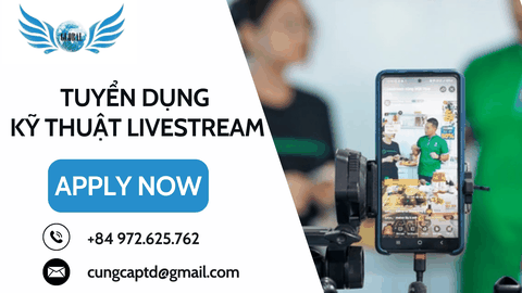 TUYỂN DỤNG KỸ THUẬT LIVESTREAM