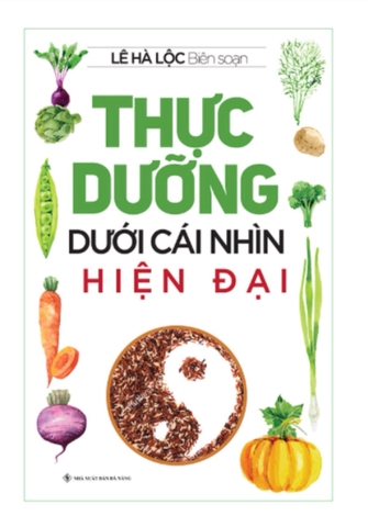 Thực Dưỡng Dưới Cái Nhìn Hiện Đại