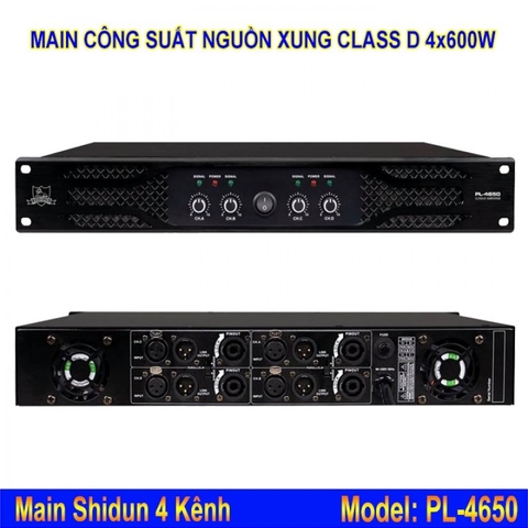 Cục đẩy công suất 4 kênh Shidun PL-4650, 4 kênh, Nguồn xung classs D,4x650w,  bh 12 tháng