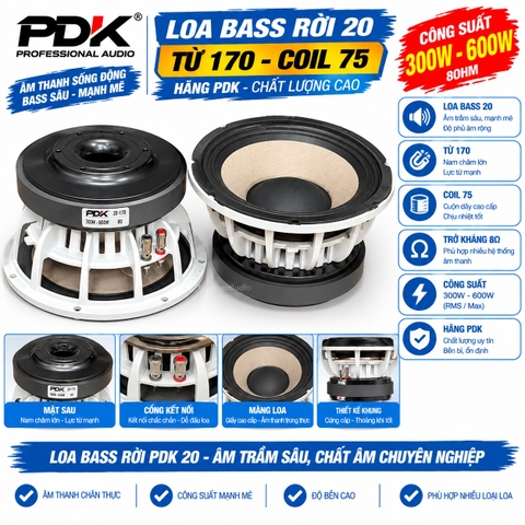 Loa Bass Rời 20 PDK - Từ 170, Coil 75, 8Ω, Công Suất 300W-600W