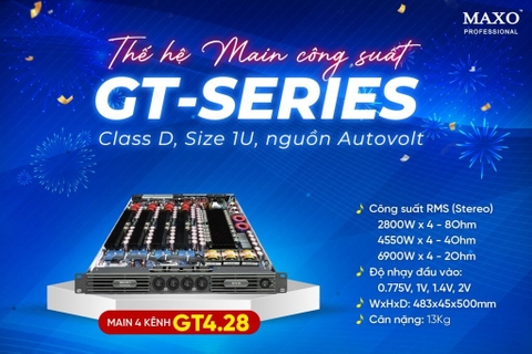 Cục đẩy công suất 4 kênh MAXO GT4.28 ,4450w 1CH ,Classs D,Hàng chính hãng