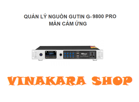 Quản Lý Nguồn Gutin G-9800 Pro - Màn Cảm Ứng