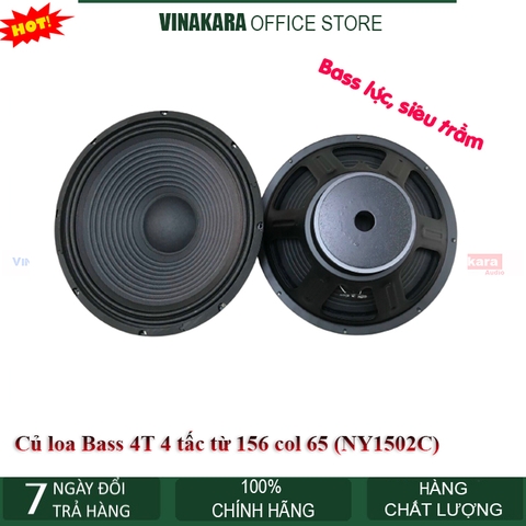 Củ loa Bass 4T 4 tấc từ 156 col 65 (NY1502C - Bass 4 ôm)