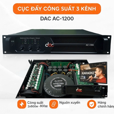 Cục đẩy công suất 3 kênh DAC AC-1200, 2 x 600w + 1 x 800w