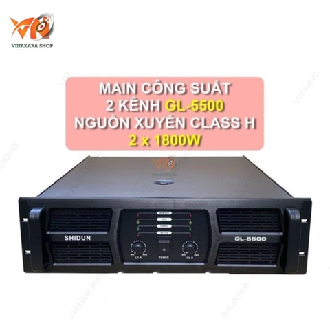 Cục đẩy main công suất Shidun GL-5500, 2 kênh, nguồn xuyến H, 2x1800w, chuyên sub đôi coil 125,  bh 12 tháng