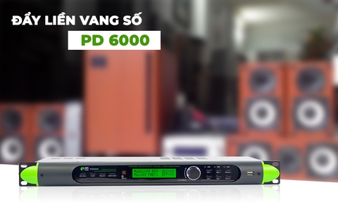 ĐẨY LIỀN VANG SỐ PD 6000 HÀNG CHẤT LƯỢNG CHÍNH HÃNG