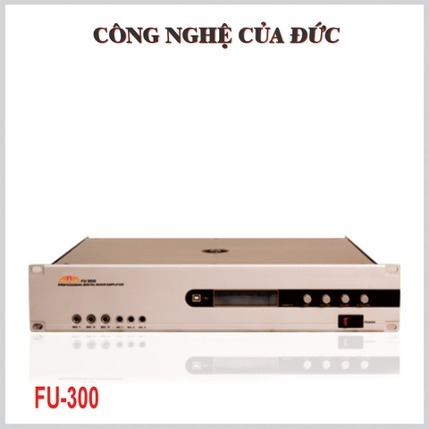 Cục đẩy ANA FU-300 + Tích hợp vang số tiện lợi. Nâng cấp toàn diện, chức năng đa dạng và mạnh mẽ hơn