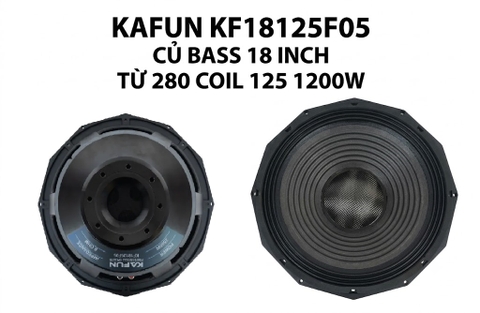 Loa Bass rời 50 18 Inch KAFUN KF18125F05 Từ 128 Coil 125 Công Suất 1200W – Bass Siêu Trầm Mạnh Mẽ Cho Loa Sub Sân Khấu