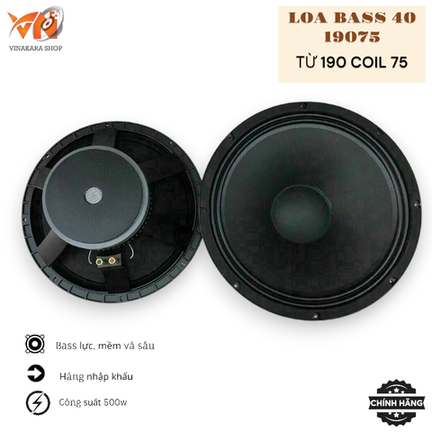 Củ loa bass rời 40cm 4 Tấc nhập 19075 từ 190 coil 75, 500w