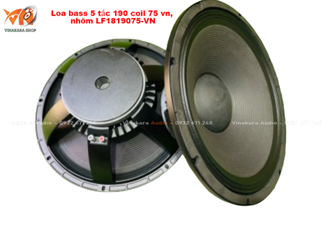 Loa bass 5 tấc 190 coil 75, nhôm LF1819075-VN