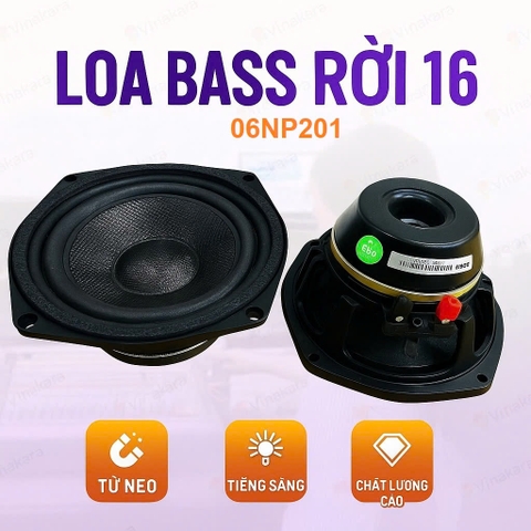 Loa bass rời 16, 1,6 tấc từ neo coil 51, 06NP201