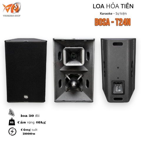 LOA HỎA TIỄN BOSA T24N - HÀNG CHÍNH HÃNG