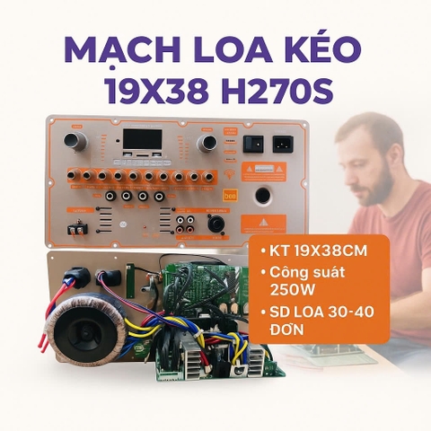 Mạch loa kéo 19x38 H270S, công suất 250W, KT 19X38cm