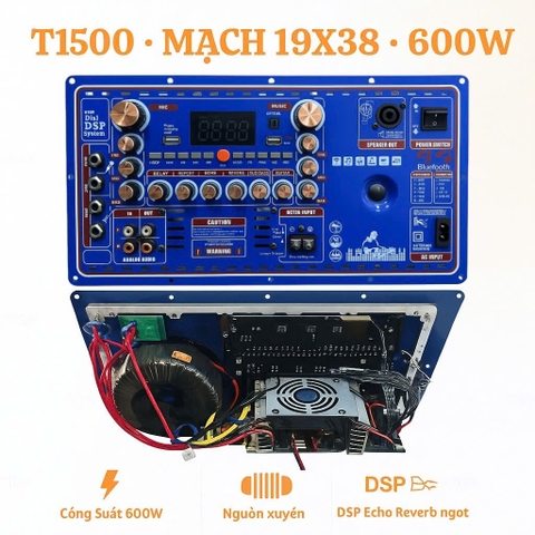 Mạch loa kéo 19x38 T1500 ,Công suất 600w mẫu mới