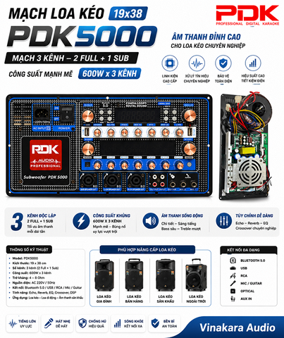 Mạch loa kéo 19x38 3 kênh PDK5000, PDK3000, Micro PDK600, SUB - Công suất lớn 600W x3CH - 2 kênh full + 1 sub
