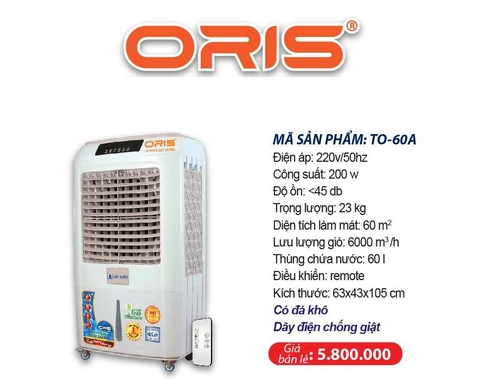 Máy làm mát không khí ORIS TO-60A - Tiết kiệm điện năng, sử dụng siêu bền