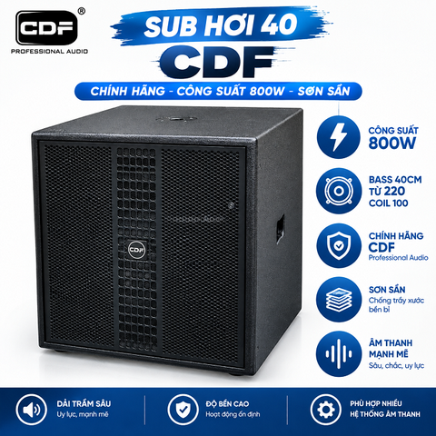 LOA SUB HƠI 40 CDF CHÍNH HÃNG – 800W, SƠN SẦN