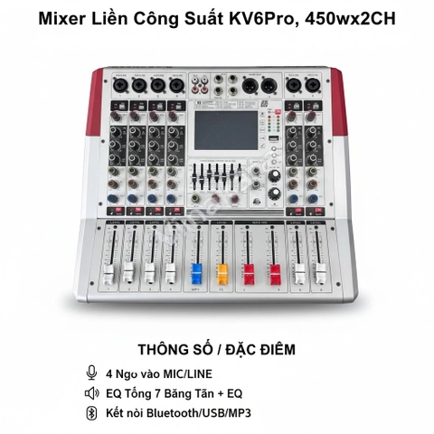 Mixer Liền Công Suất KV6Pro,  450wx2CH