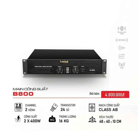 Cục đẩy công suất 2 kênh Lovina B800, 24 sò, Công suất 400Wx1CH