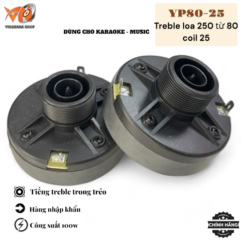 Loa treble rời 250 từ 80 coil 25 YP80-25, hàng chính hãng chất âm hay