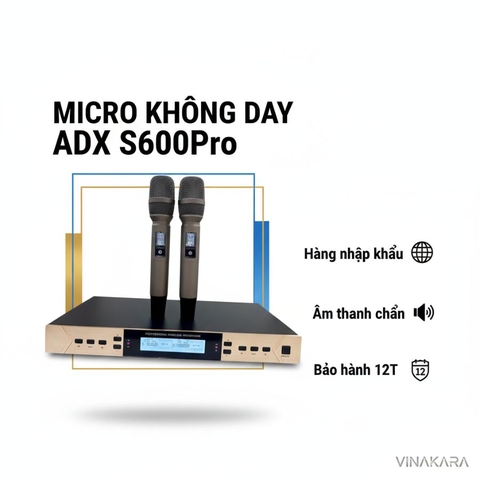 Micro không dây ADX S600 Pro - S800 Pro - hát nhẹ - chống hú - phiên bản