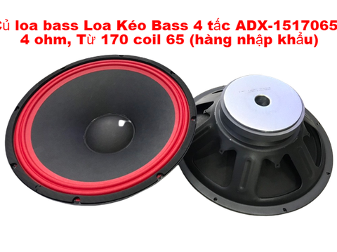 Củ loa bass Loa Kéo Bass 4 tấc ADX-1517065, 4 ohm, Từ 170 coil 65 (hàng nhập khẩu)