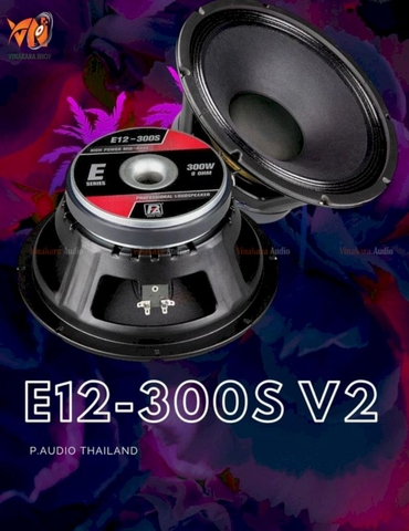 Loa bass rời thái PA E12-300s V2, loa 3 tấc, hàng chính hãng