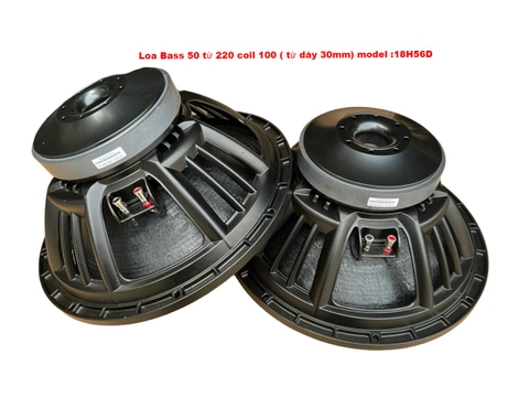 Loa bass rời 50 5 tấc từ 220 coil 100 ( từ dày 30mm) 18H56D