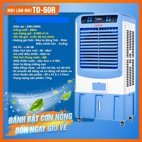 Máy làm mát không khí ORIS TO-60R - Tiết kiệm điện năng, sử dụng siêu bền