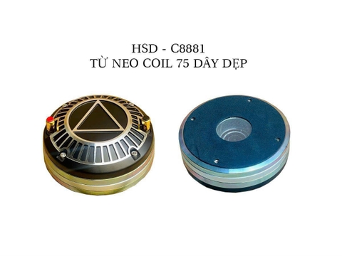 Loa treble 850 Neo HSD-C8881 từ neo coil 75 dây dẹp