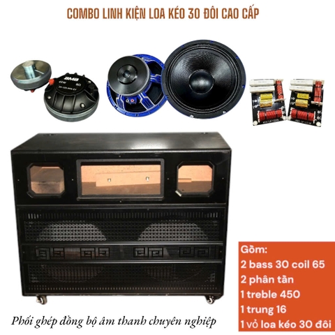 Combo linh kiện loa kéo 30 đôi cao cấp, Sự lựa chọn hiệu quả để lắp ráp loa kéo