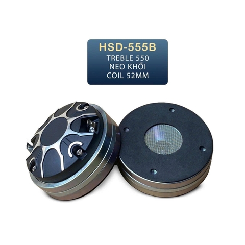 Loa treble neo khối coil 52 , HSD-555B