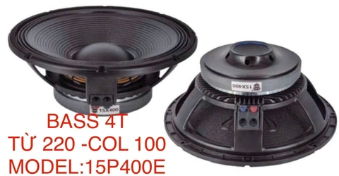 Loa bass rời 40, 4 tấc từ 220 coil 100, 15P400E