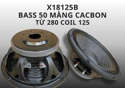 Củ loa bass rời 50 5 tấc từ 280 coil 125 màn CACBON ,X18125B 1500w
