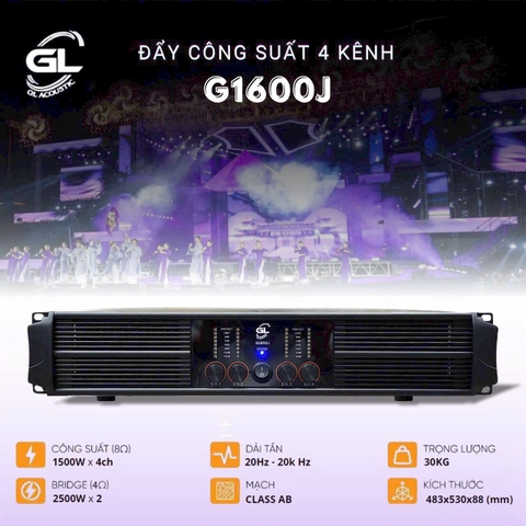 Cục đẩy GL 4 Kênh,Công suất 1500w/1CH 8Ohm  G1600J