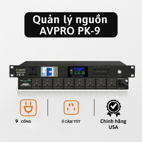Quản lý nguồn AVPRO PK-9 – Chạy Cực Ổn, Chống Giật, Tích Hợp Cầu Chì Bảo Vệ, Hàng chính hãng