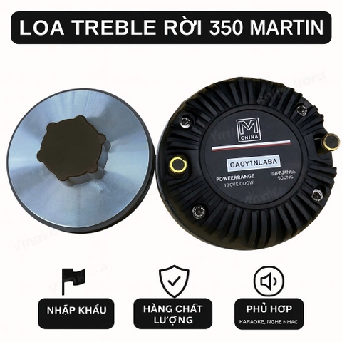 Loa Treble Rời 350 Martin 350, Hàng Nhập Khẩu