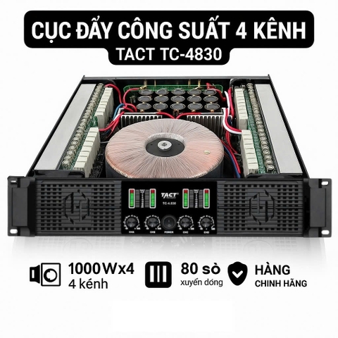 Cục đẩy công suất 4 Kênh TACT, TC-4830, 80 sò 900wx4CH