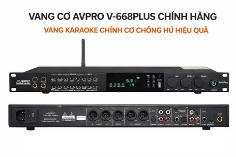 Vang Cơ AVPRO V-668Plus Chính Hãng – Vang Karaoke Chỉnh Cơ Chống Hú Hiệu Quả