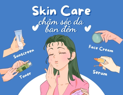 Các bước chăm sóc da ban đêm hiệu quả