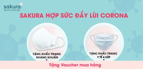 TẶNG KHẨU TRANG MIỄN PHÍ - SAKURA HỢP SỨC ĐẨY LÙI CORONA