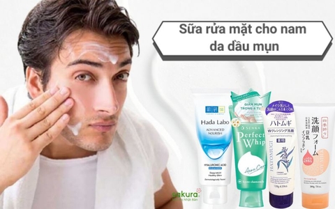 Top 10 sữa rửa mặt cho nam của Nhật cho da dầu mụn tốt nhất