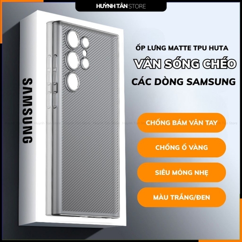 Ốp lưng Samsung S24, S24 plus, S24 ultra, s23 ultra TPU vân sóng chéo siêu mỏng ôm sát thân máy bảo vệ camera MATTE HUTA
