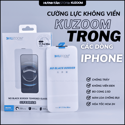 Kính cường lực iphone 17 pro max, ip 17 pro, ip 16 pro max, ip 16 pro, ip 15 pro max trong suốt KHÔNG FULL MÀN không lẹm viền chính hãng KUZOOM phụ kiện điện thoại huỳnh tân store