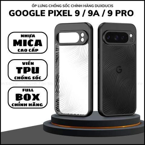 Ốp lưng duxducis GOOGLE PIXEL 9 / 9A / 9 PRO chống sốc viền cao su không ố vàng viền bảo vệ camera huỳnh tân store