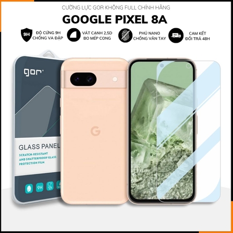 Kính cường lực google pixel 8a trong suốt không full màn chính hãng Gor phụ kiện điện thoại huỳnh tân store