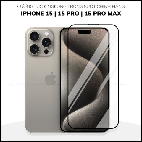 Cường lực kingkong iphone 15 pro max ip 15 pro 15 plus full màn hình wukong chính hãng phụ kiện huỳnh tân store