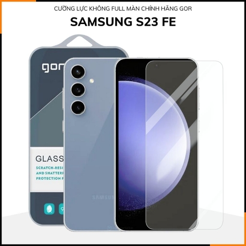 Kính cường lực samsung s23 fe trong suốt KHÔNG FULL MÀN chống bám vân tay chính hãng GOR phụ kiện huỳnh tân store