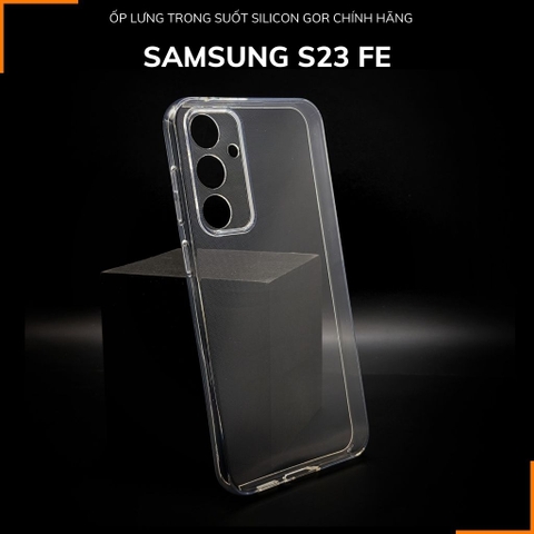 Ốp lưng samsung s23 fe silicon GOR trong suốt chính hãng bảo vệ camera phụ kiện huỳnh tân store