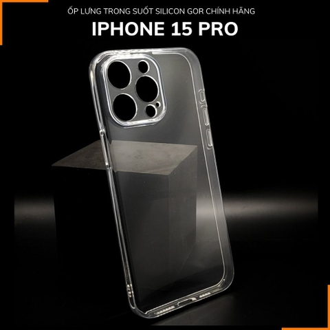 Ốp lưng iphone 15 pro silicon GOR trong suốt chính hãng bảo vệ camera phụ kiện huỳnh tân store